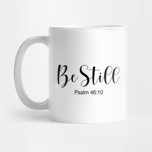 Be Still Mug